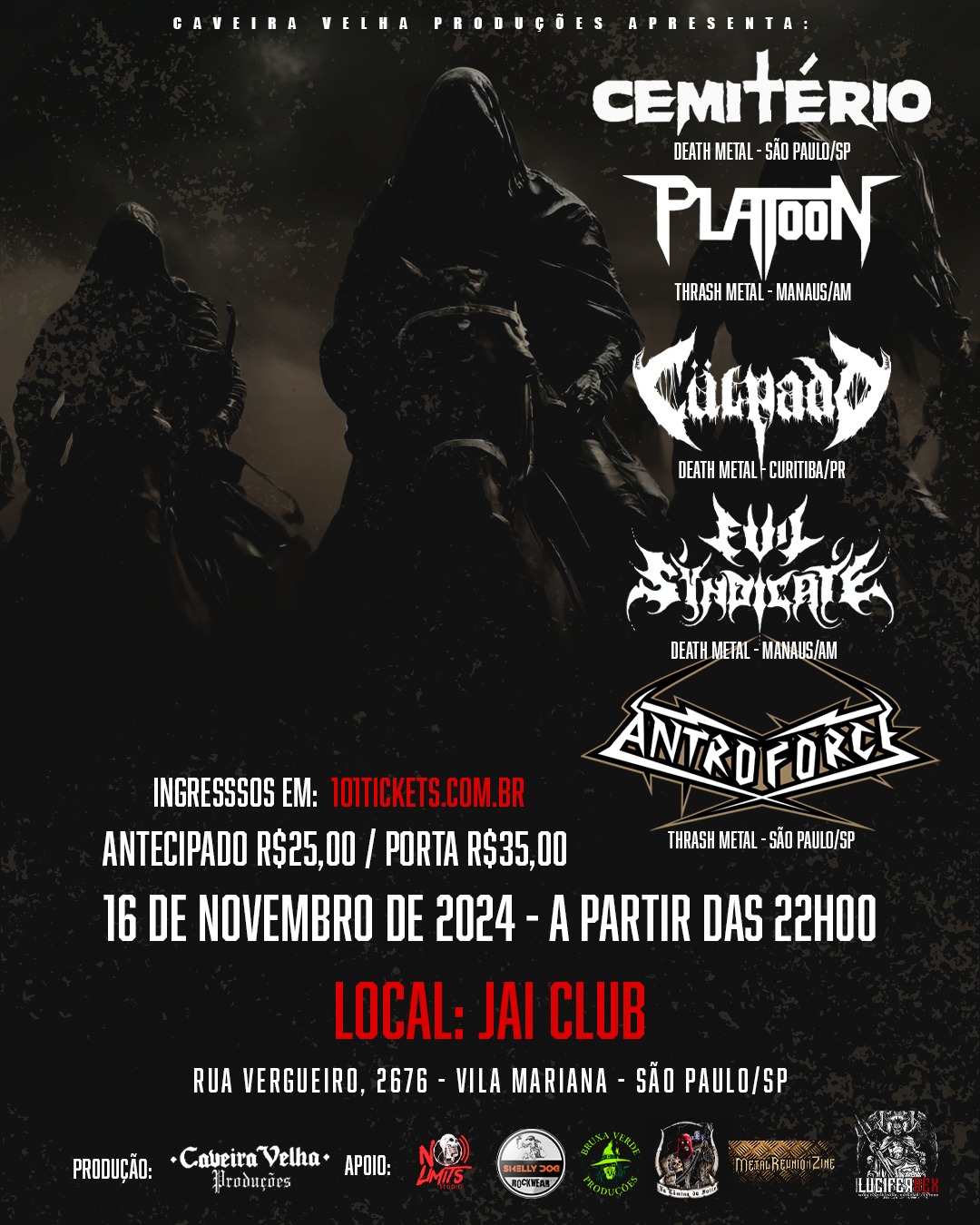 Flayer Cemiterio, Platoon, Culpado, Evil-Sindcate e Antroforce