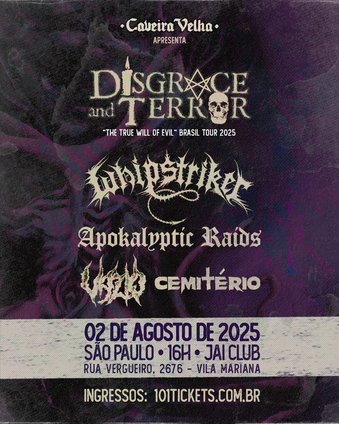 Flayer Disgrace and Terror, Apokaluptic Raids, Vazio, Whipstiker e Cemitério